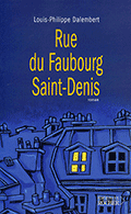 « Rue du Faubourg Saint-Denis » de Louis-Philippe Dalembert