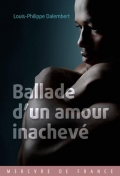 « Ballade d'un amour inachevé » de  Louis-Philippe Dalembert