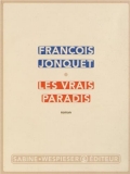 « Les Vrais Paradis » de François Jonquet