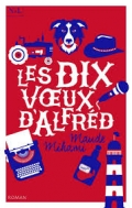 "Les dix vœux d'Alfréd" de Maude Mihami