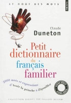 Petit dictionnaire du français familier