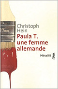 « Paula T. une femme allemande » de Christoph Hein