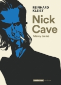 "Nick Cave - Mercy on me" par Reinhard Kleist