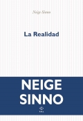 "La Realidad" de Neige Sinno